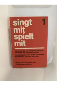 singt mit spielt mit 1, Taschenbuch 1974  - Begleitsätze von Rolf Schweizer