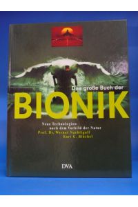 Das große Buch der BIONIK. Neue Technologien nach dem Vorbild der Natur.