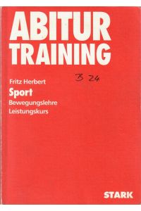 Sport. Bewegungslehre. Leistungskurs. = Abitur-Training.