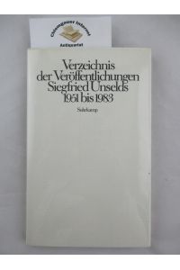 Verzeichnis der Veröffentlichungen Siegfried Unselds 1951 bis 1983 : zum 28. September 1984.   - Bearbeitet von Gottfried Honnefelder u. Burgel Zeeh. Bibliographische Beratung: Alfred Estermann.