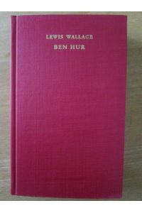Ben Hur.   - Roman aus der Zeit Christi.