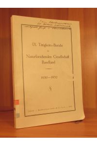 Tätigkeitsbericht der Naturforschenden Gesellschaft Baselland 1930 - 1932.