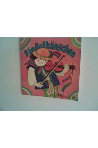 Fiedelhänschen : Kinderreime - - Ein Pixi-Buch 203 - Einzeltitel aus PIXI-Serie 25