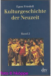Kulturgeschichte der Neuzeit; Teil: Bd. 2.   - dtv ; 30062 : dtv-Sachbuch
