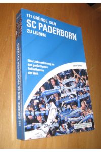 111 Gründe , den SC Paderborn zu lieben