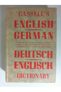 Cassell's German and English Dictionary. (English-German / Deutsch-Englisch) 1526 pages.