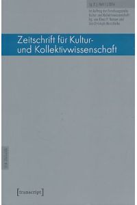 Zeitschrift für Kultur- und Kollektivwissenschaft. Jg. 2, Heft 1/2016.