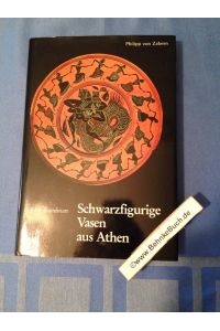 Schwarzfigurige Vasen aus Athen : e. Handbuch.   - Übers. von Florens Felten.