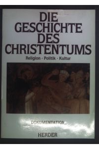 Die Geschichte des Christentums Religion - Politik - Kultur. Dokumentation. (Buchvorstellung)