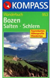 Bozen /Salten /Schlern: Tourenkarten, Höhenprofile, Wandertipps