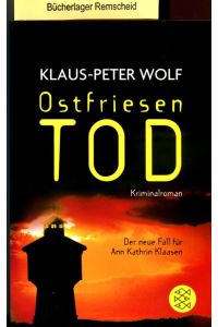 Ostfriesentod: Der elfte Fall für Ann Kathrin Klaasen (Ann Kathrin Klaasen ermittelt, Band 11)