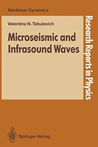 Microseismic and infrasound waves  - Valentina N. Tabulevich / Research reports in physics
