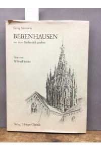 Bebenhausen mit dem Zeichenstift gesehen.   - Text von Wilfried Setzler