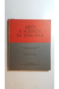 I rassegna arte e scienza in Toscana. Nelle donazioni di collezionisti, antiquari e studiosi