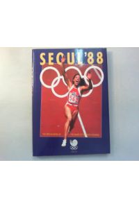 Seoul ‘88. The official Book of the Games of the XXIVTH Olympiad.   - XXIVTH Olympic Games Seoul MCMLXXXVIII.