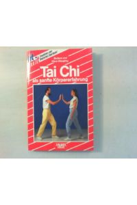 Tai-Chi als sanfte Körpererfahrung.   - .
