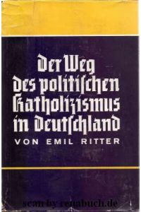 Der Weg des politischen Katholizismus in Deutschland