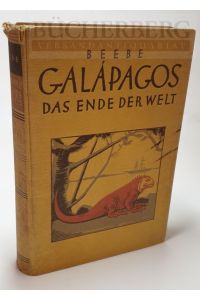 Galapagos das Ende der Welt  - Mit 95 bunten und einfarbigen Abbildungen und 3 Karten