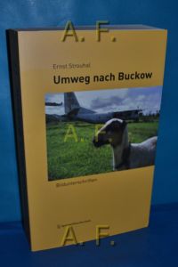 Umweg nach Buckow : Bildunterschriften.   - Edition Transfer