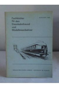 Fachbücher für den Eisenbahnfreund und Modelleisenbahner, Ausgabe 1965