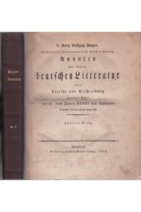 Annalen der ältern deutschen Litteratur oder Anzeige und Beschreibung derjenigen Bücher, welche vom Jagre MDXXI bis MDXXXVI in deutscher Sprache gedruckt worden sind (= Band 2)
