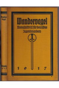 Wandervogel. Monatsschrift für deutsches Jugendwandern. XII. Jahrgang 1917