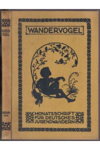 Wandervogel. Monatsschrift für deutsches Jugendwandern. XIII. Jahrgang 1918