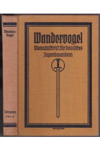 Wandervogel. Monatsschrift für deutsches Jugendwandern. IX. Jahrgang 1913