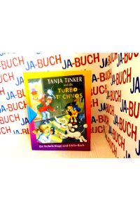 Tanja Tinker und die Turbo- Technos. Ein Technik- Klapp-und- Erklär- Buch