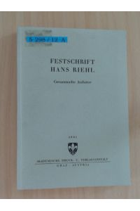 Festschrift Hans Riehl  - Gesammelte Aufsätze