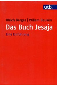 Das Buch Jesaja: Eine Einführung  - Vandenhoeck & Ruprecht, 2016, UTB Nr. 4647