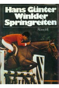 Springreiten. Hans Günter Winkler. Farbfotos von Horst Lichte - mit Original SIgnatur von Hans Winkler am 9. 11. 79
