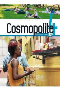 Cosmopolite 4: Méthode de français / Kursbuch mit DVD-ROM und Beiheft
