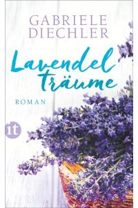Lavendelträume : Roman.   - Insel-Taschenbuch ; 4650
