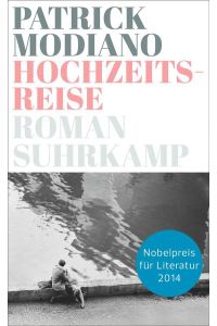 Hochzeitsreise : Roman.   - Patrick Modiano. Aus dem Franz. von Andrea Spingler / Suhrkamp Taschenbuch ; 4621
