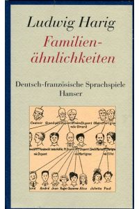 Familienähnlichkeiten: Deutsch-französische Sprachspiele. Gesammelte Werke Band 1  - Carl Hanser Verlag, 2005