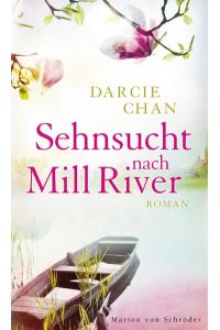 Sehnsucht nach Mill River: Roman