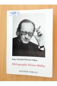 Bibliographie Heiner Müller 1948-1992.   - Unter Mitarbeit von Uwe Sänger sowie Roger Fornhoff, Anja Maria Prochaska und Hendrik Werner.