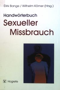 Handwörterbuch sexueller Missbrauch.
