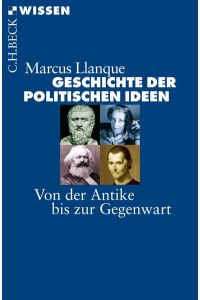 Geschichte der politischen Ideen  - Von der Antike bis zur Gegenwart