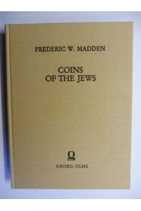 COINS OF THE JEWS.   - WITH 270 WOODCUTS AND A PLATE OF ALPHABETS.