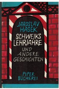 Schwejks Lehrjahre und andere Geschichten.   - Piper-Bücherei Nr. 179.