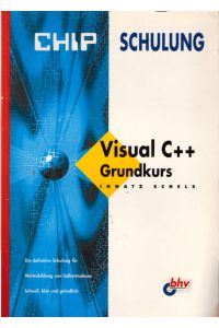 Chip - Schulung. Visual C++ Grundkurs