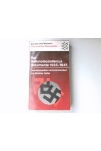 Der Nationalsozialismus : Dokumente 1933 - 1945.   - hrsg., eingel. u. dargest. von Walther Hofer / Fischer-Taschenbücher ; 6084 : Bücher d. Wissens