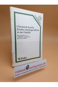 Chronisch kranke Kinder und Jugendliche in der Familie / hrsg. von Matthias C. Angermeyer u. Otto Dönner / Enke-Sozialwissenschaften