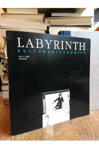 Labyrinth.   - Kulturzeitschrift. Heft 1/1999. Jahrtausendwende.