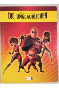 Die Unglaublichen: The Incredibles.