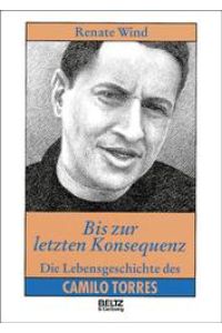 Bis zur letzten Konsequenz (Beltz & Gelberg - Biographie)