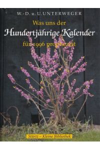 Was uns der Hundertjährige Kalender für 1996 prophezeit.   - Stürtz - kleine Bibliothek ; Bd. 21