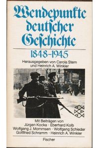Wendepunkte deutscher Geschichte 1848-1945.